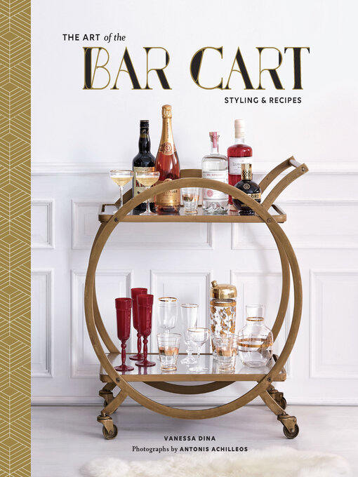 Title details for The Art of the Bar Cart by Vanessa Dina - Available